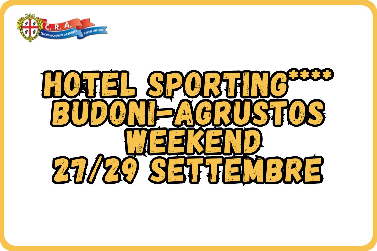 MEETING TURISTICO-SPORTIVO HOTEL SPORTING**** BUDONI – WEEKEND 27/29 SETTEMBRE 2024